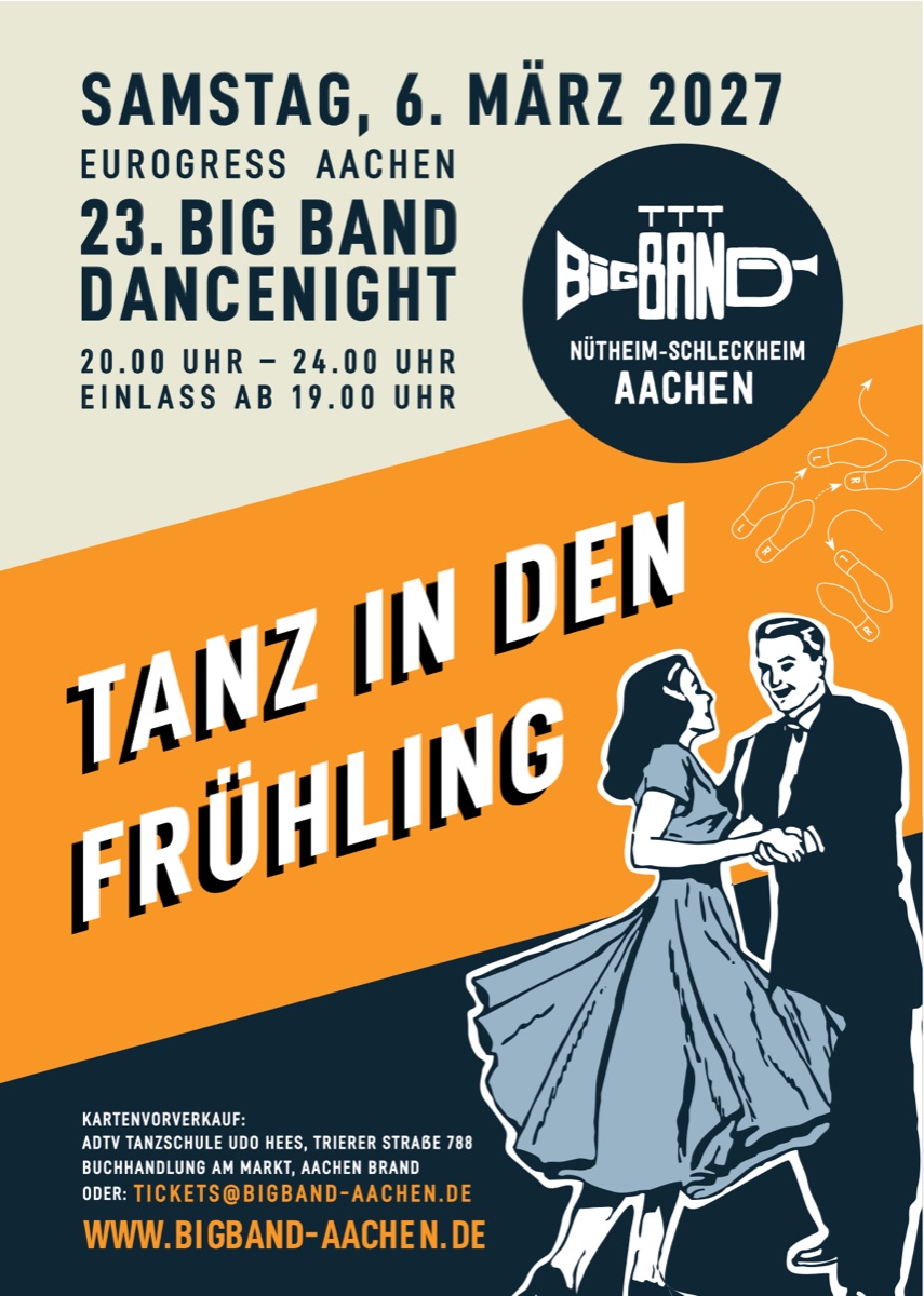 Flyer: 23. Big Band Dance Night – Tanz in den Frühling. Samstag, 6. März 2027, Eurogress Aachen, 20.00–24.00 Uhr, Einlass ab 19.00 Uhr